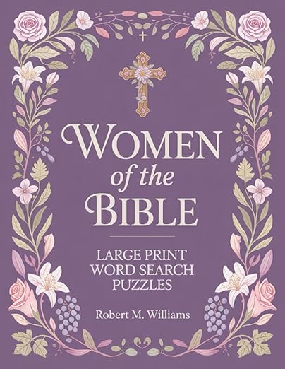 Women of the Bible by Robert M. Williams